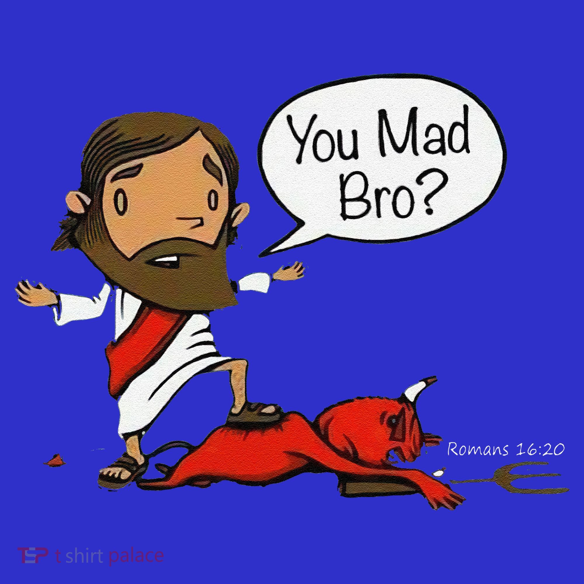 You Mad Bro Funny Jesus Polo