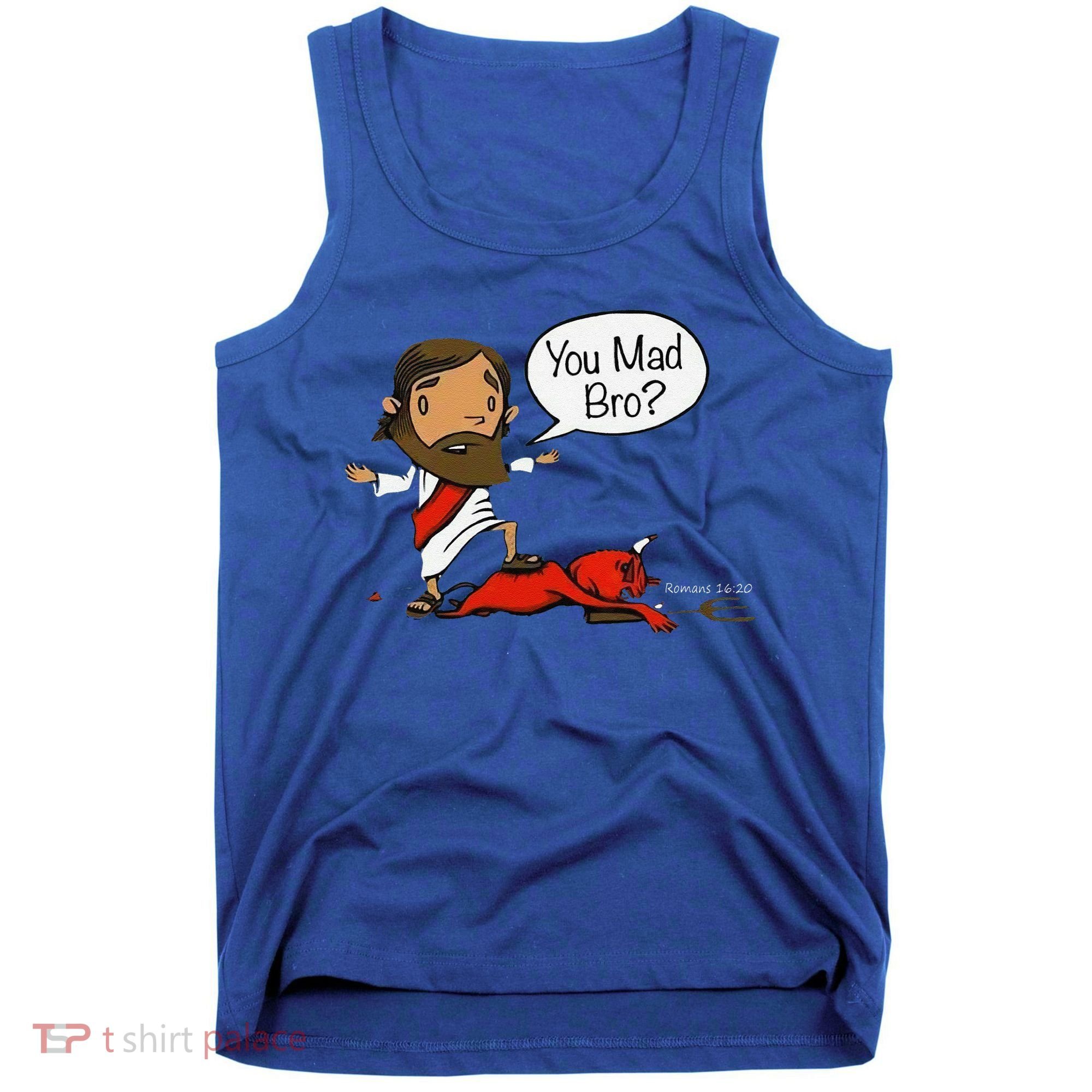 You Mad Bro Funny Jesus Tank Top