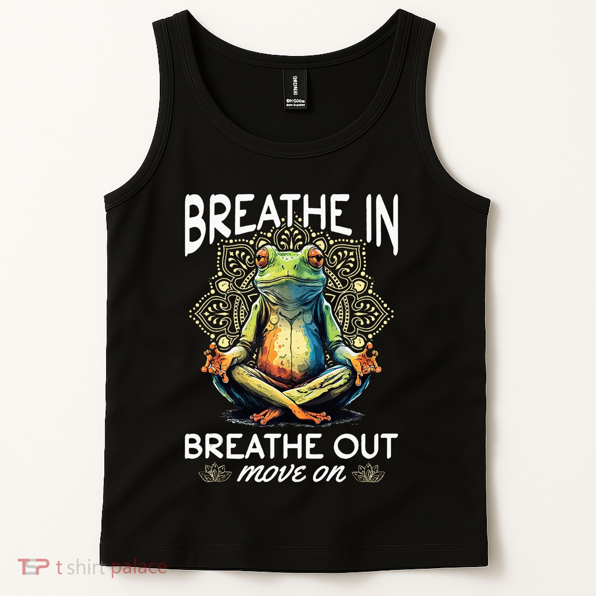 Yoga Meditation Breathe In Breathe Out Move On Tank Top