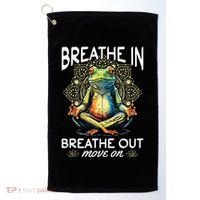 Yoga Meditation Breathe In Breathe Out Move On Golf Towel thumb 0