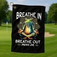 Yoga Meditation Breathe In Breathe Out Move On Golf Towel thumb 1