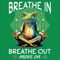 Yoga Meditation Breathe In Breathe Out Move On Hoodie thumb 7