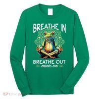 Yoga Meditation Breathe In Breathe Out Move On Long Sleeve Shirt thumb 0