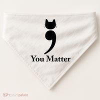 You Matter Cat Suicide Prevention Awareness Be Strong USA-Made Doggie Bandana thumb 0