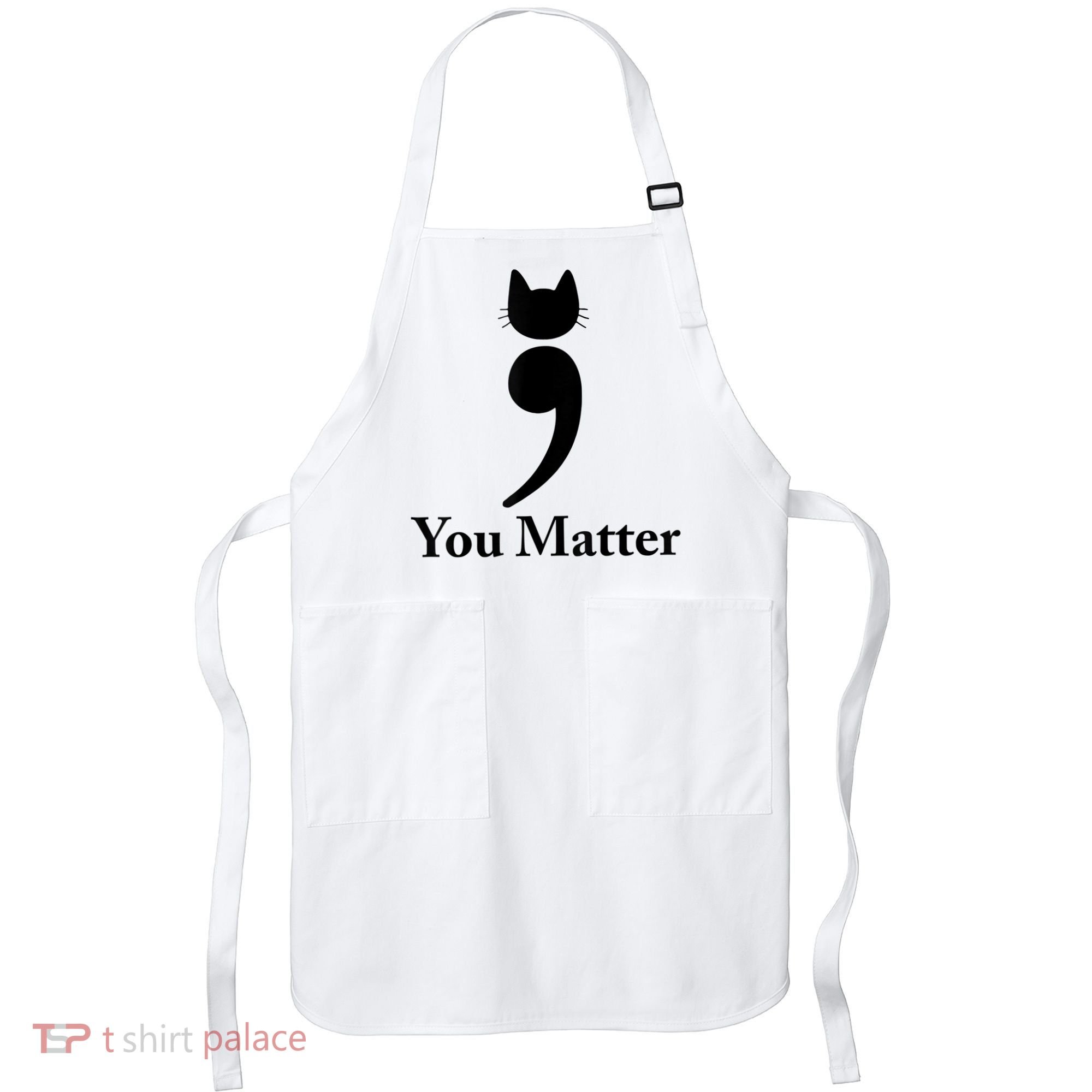 You Matter Cat Suicide Prevention Awareness Be Strong Apron