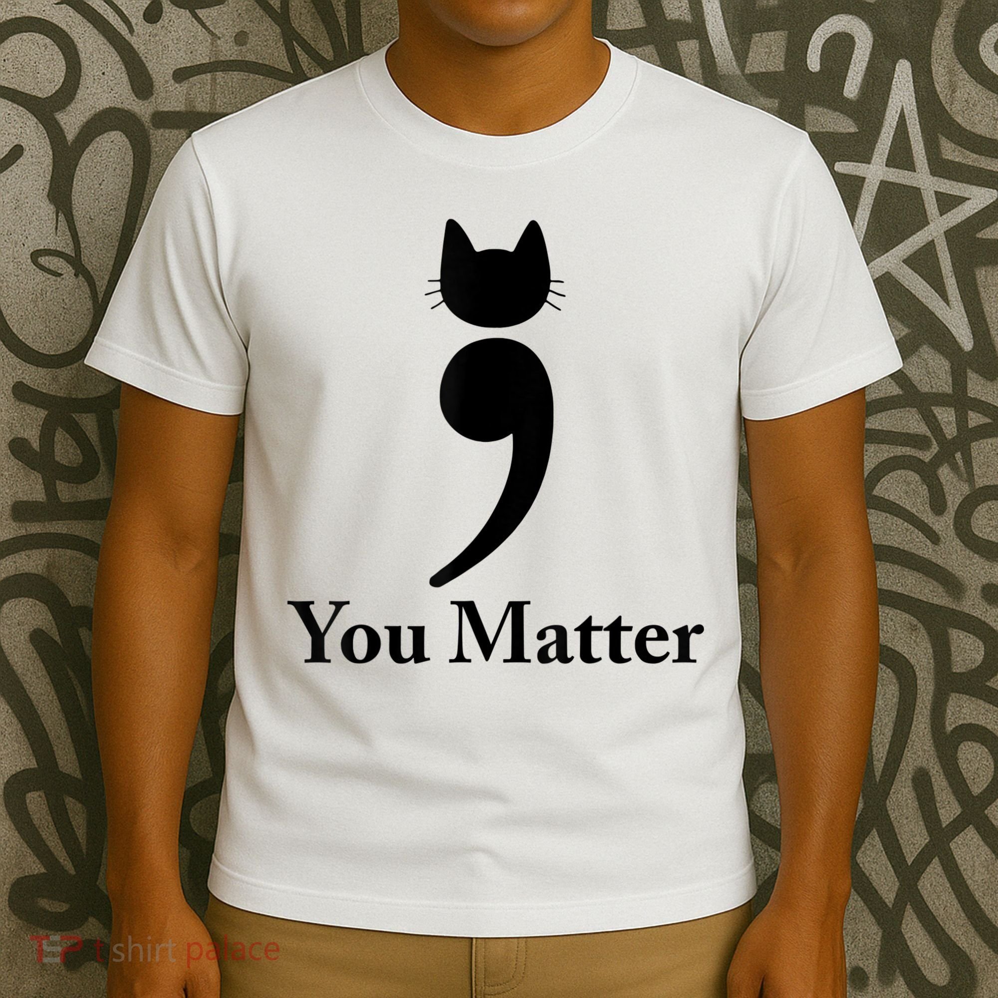 You Matter Cat Suicide Prevention Awareness Be Strong T-Shirt