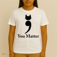 You Matter Cat Suicide Prevention Awareness Be Strong T-Shirt thumb 4