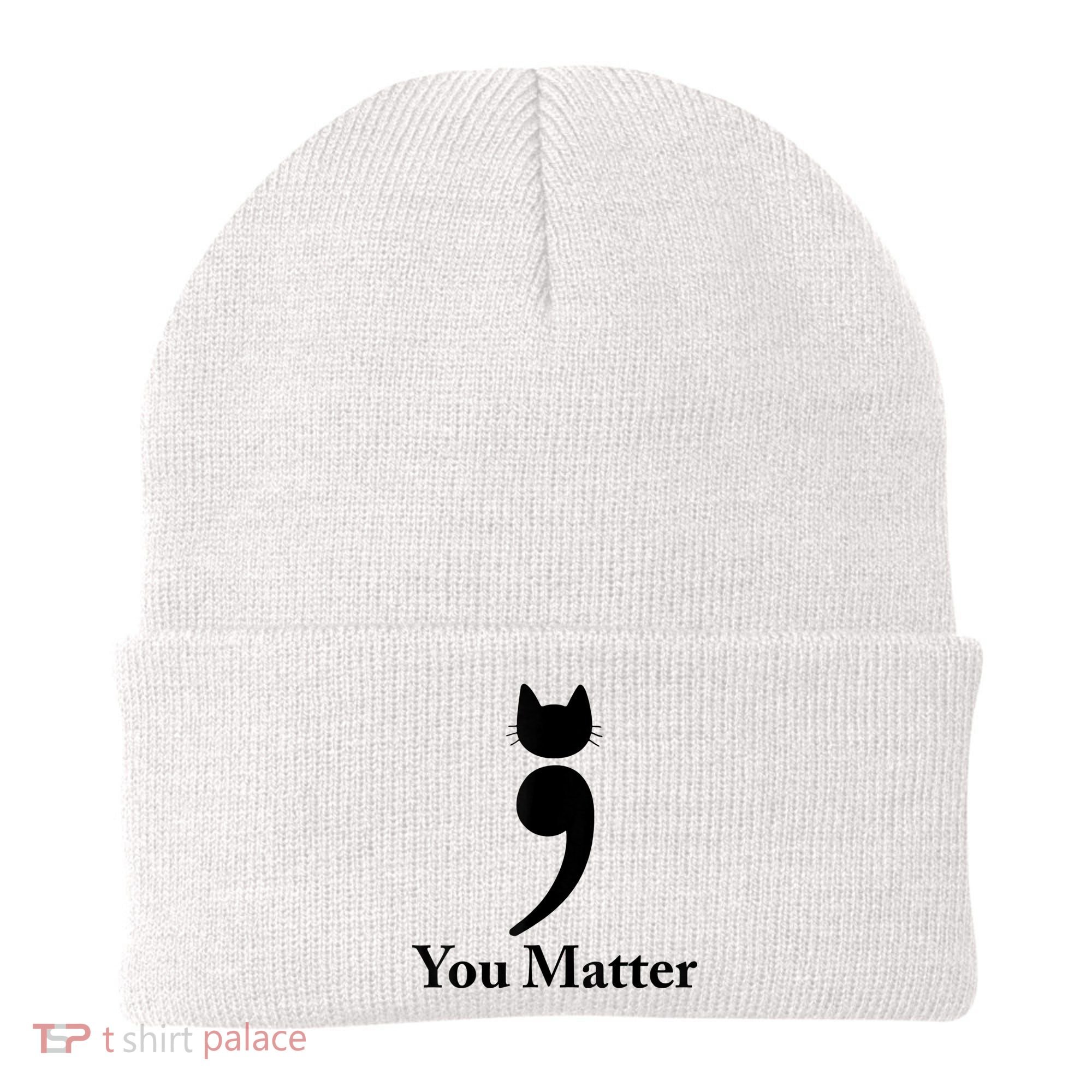 You Matter Cat Suicide Prevention Awareness Be Strong Beanie