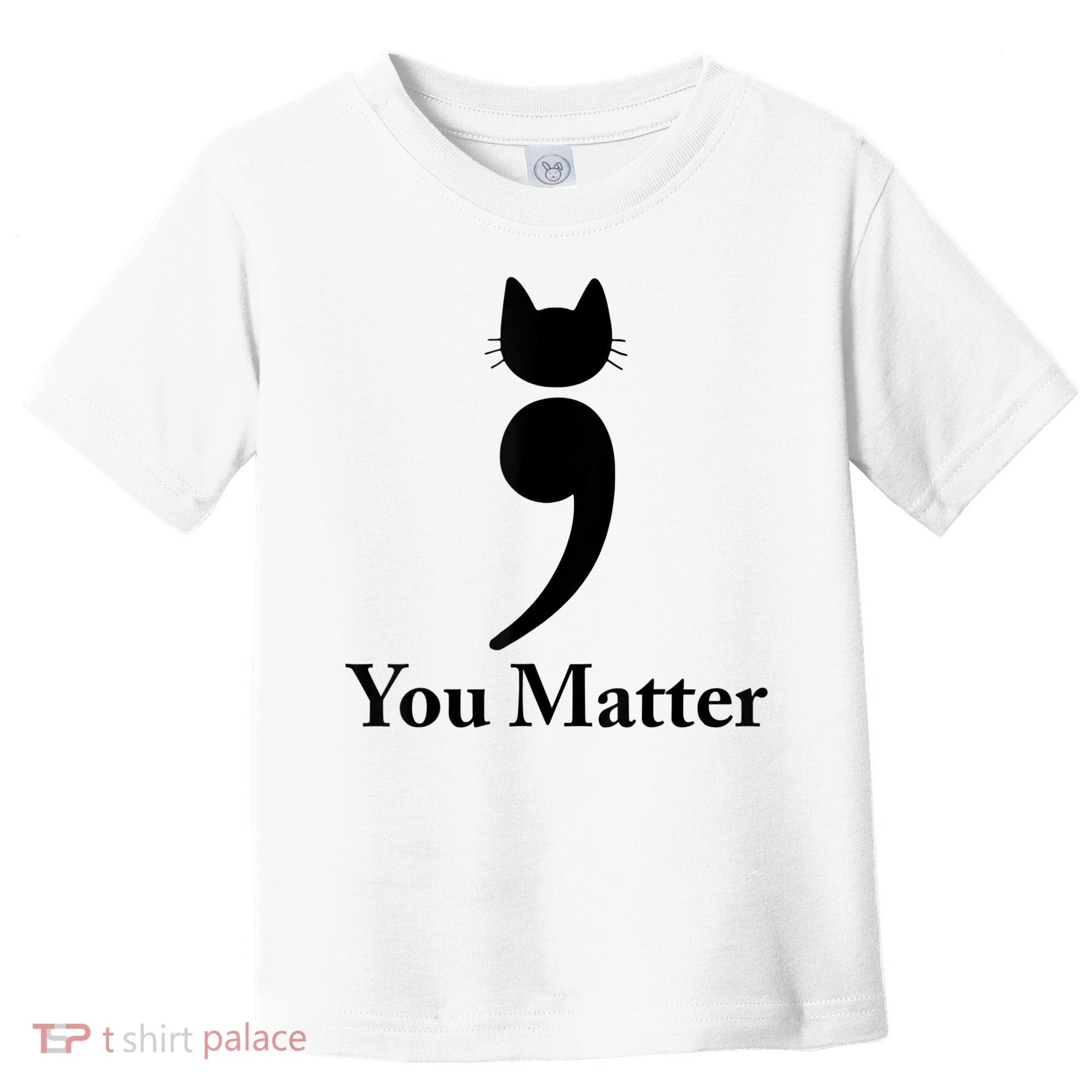You Matter Cat Suicide Prevention Awareness Be Strong Toddler T-Shirt
