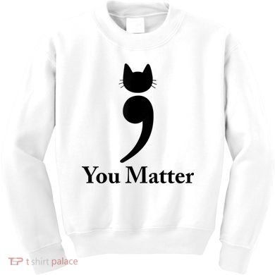 You Matter Cat Suicide Prevention Awareness Be Strong Kids Sweatshirt