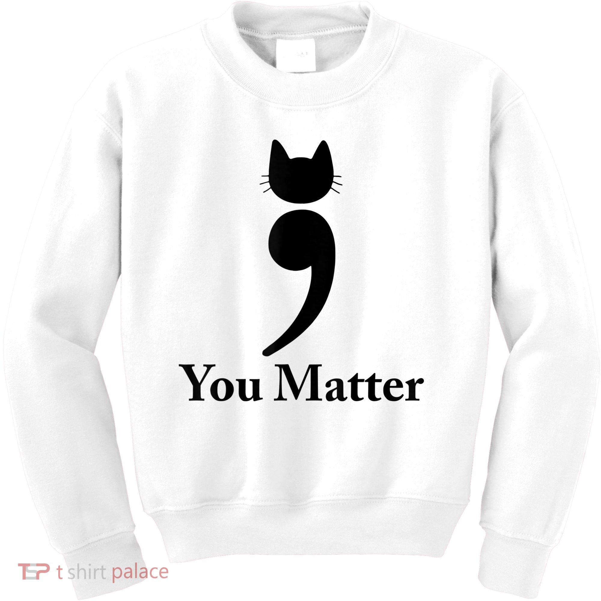 You Matter Cat Suicide Prevention Awareness Be Strong Kids Sweatshirt