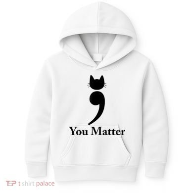 You Matter Cat Suicide Prevention Awareness Be Strong Kids Hoodie
