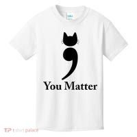 You Matter Cat Suicide Prevention Awareness Be Strong Kids T-Shirt thumb 0