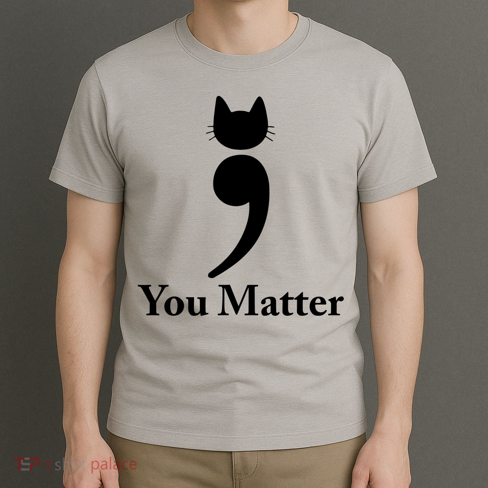 You Matter Cat Suicide Prevention Awareness Be Strong T-Shirt