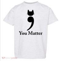 You Matter Cat Suicide Prevention Awareness Be Strong Toddler T-Shirt thumb 0