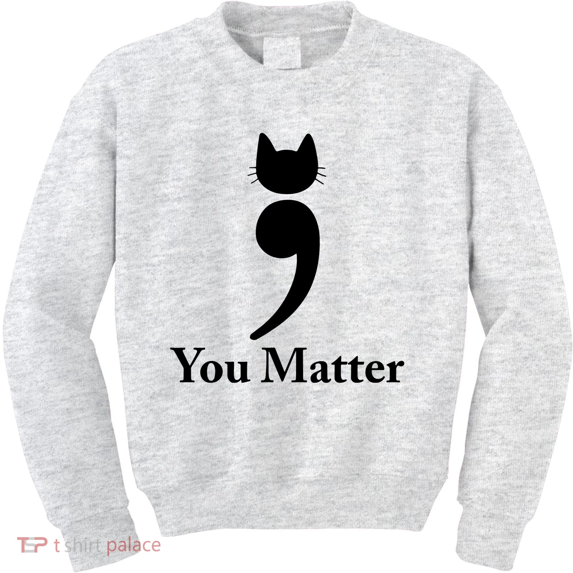 You Matter Cat Suicide Prevention Awareness Be Strong Kids Sweatshirt
