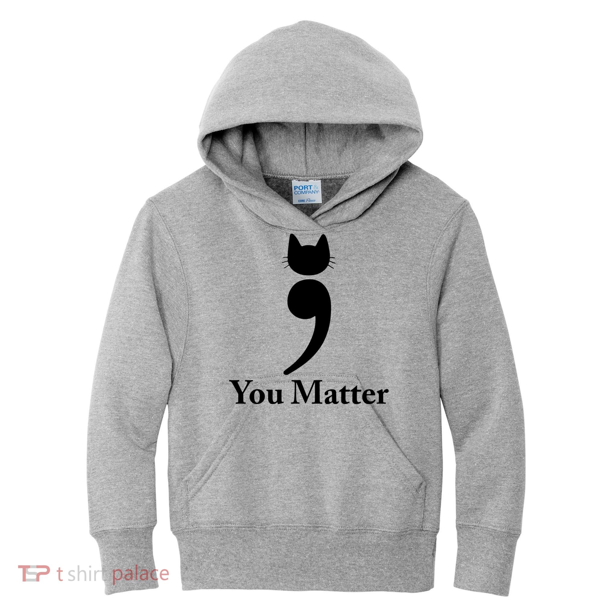 You Matter Cat Suicide Prevention Awareness Be Strong Kids Hoodie