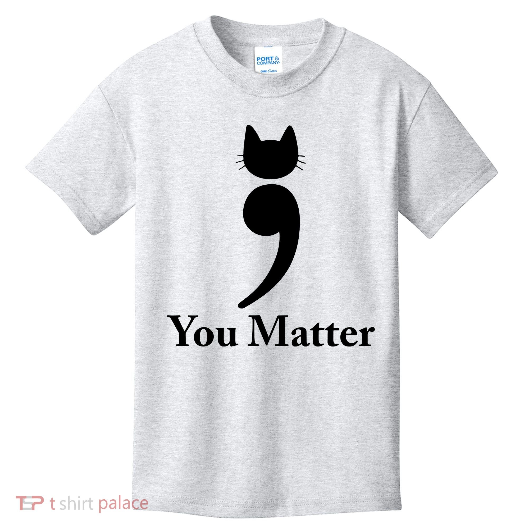 You Matter Cat Suicide Prevention Awareness Be Strong Kids T-Shirt