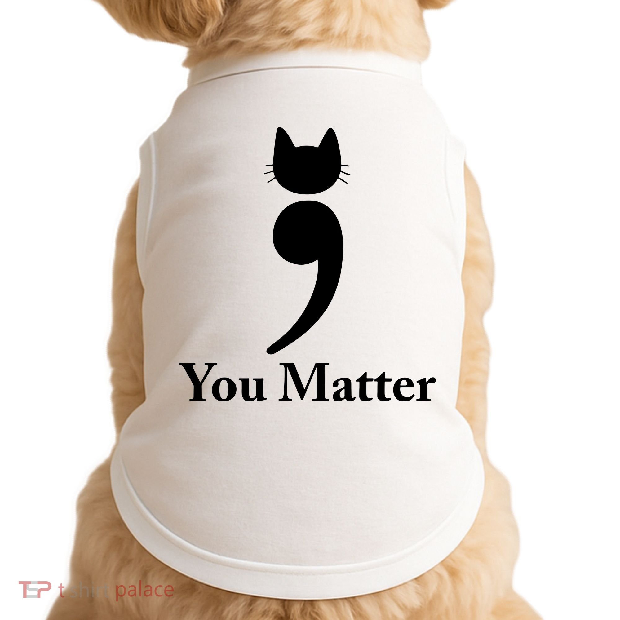You Matter Cat Suicide Prevention Awareness Be Strong Doggie Tank