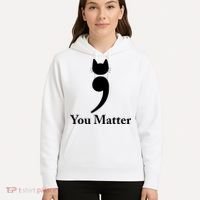 You Matter Cat Suicide Prevention Awareness Be Strong Hoodie thumb 5