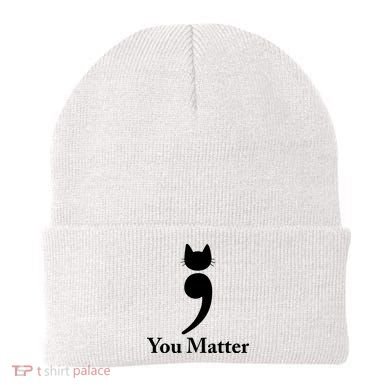 You Matter Cat Suicide Prevention Awareness Be Strong Beanie