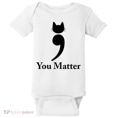 You Matter Cat Suicide Prevention Awareness Be Strong Baby Bodysuit