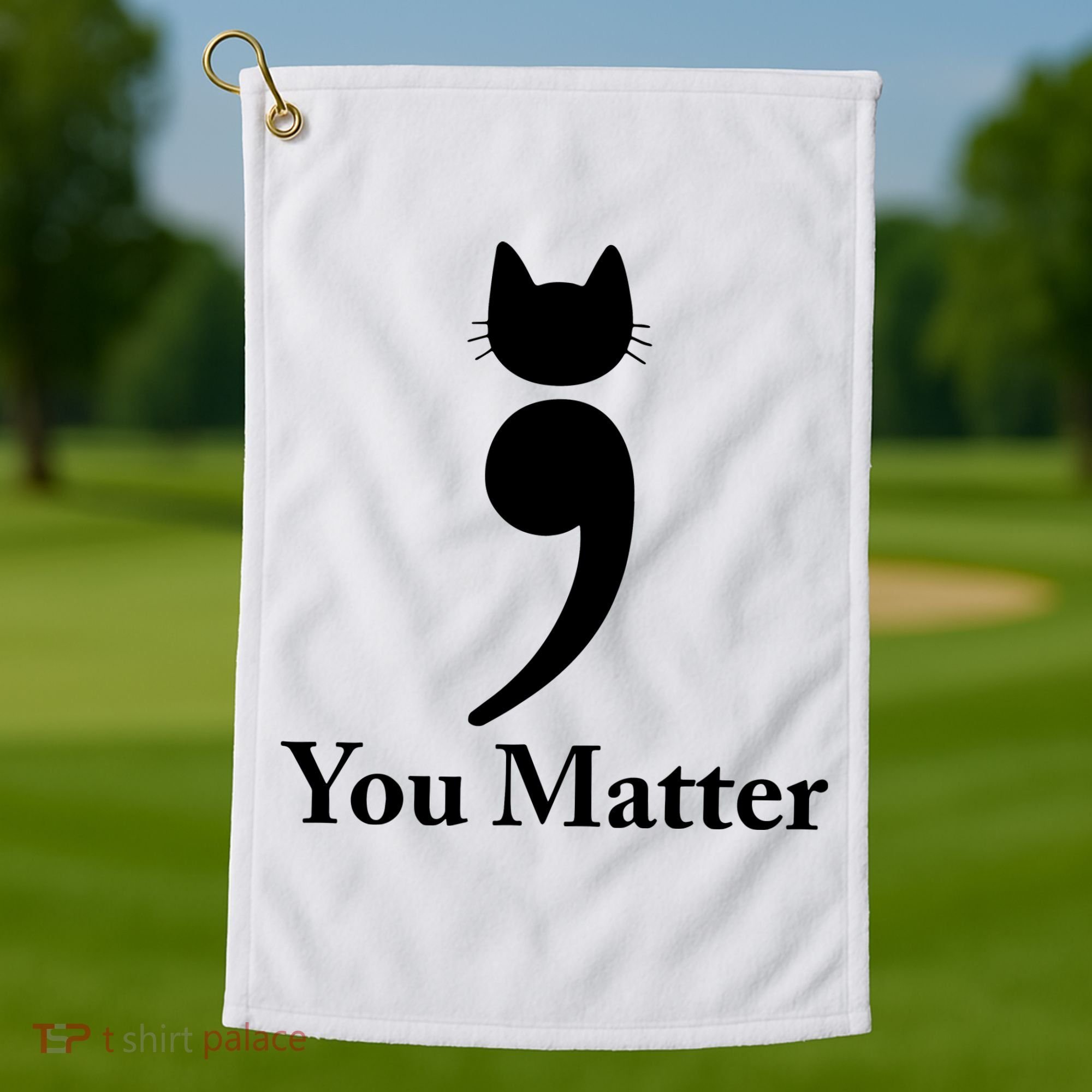 You Matter Cat Suicide Prevention Awareness Be Strong Golf Towel