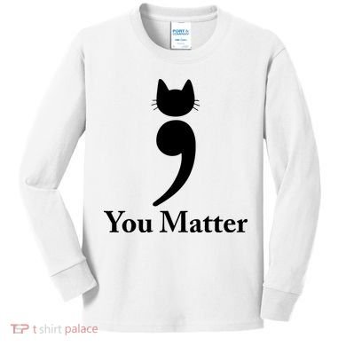 You Matter Cat Suicide Prevention Awareness Be Strong Kids Long Sleeve Shirt