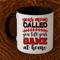 Your Mom Called You Left Your Game At Home Coffee Mug thumb 2