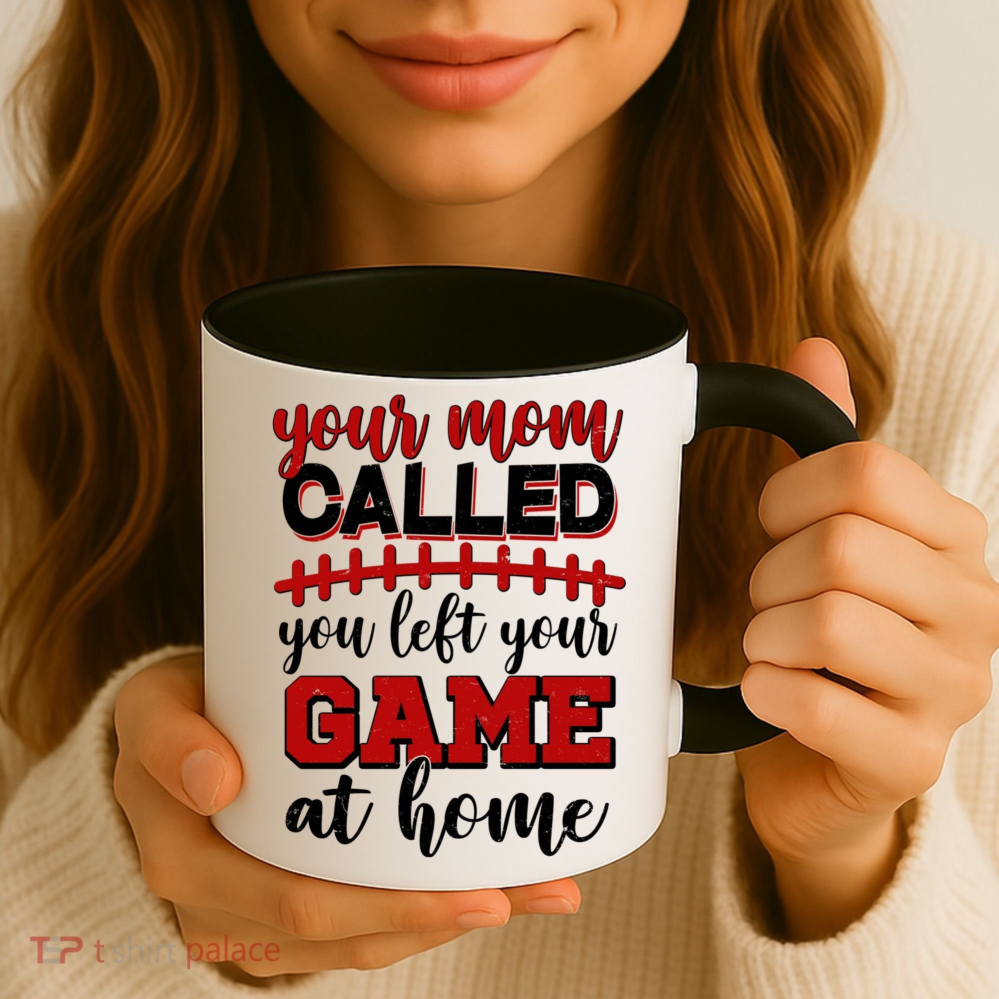Your Mom Called You Left Your Game At Home Coffee Mug