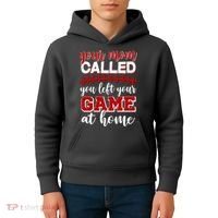 Your Mom Called You Left Your Game At Home Kids Hoodie thumb 4