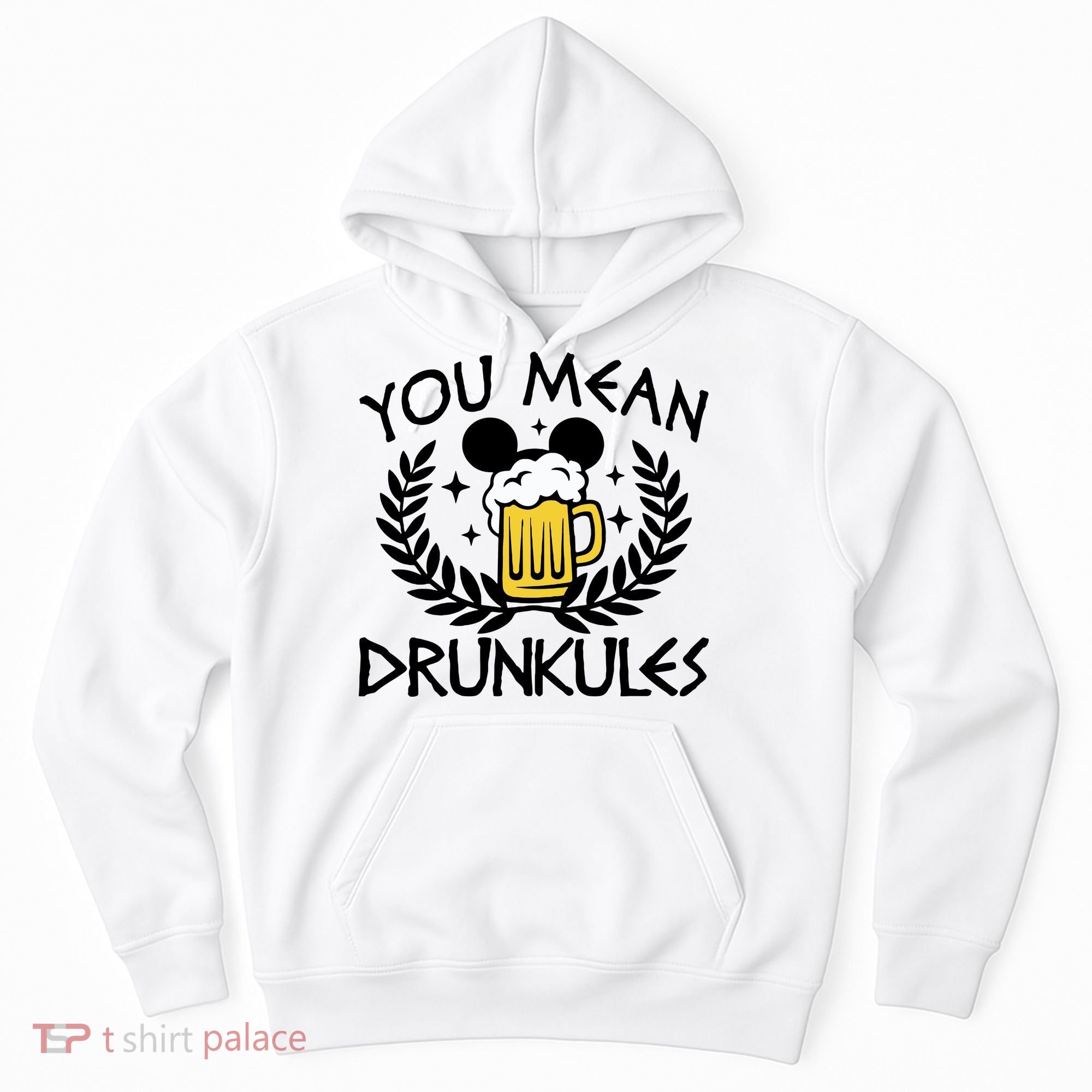 You Mean Drunkules Inspired You Mean Drunkules Food & Drink Hoodie