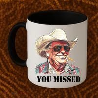You Missed Donald Trump 2024 Coffee Mug thumb 2
