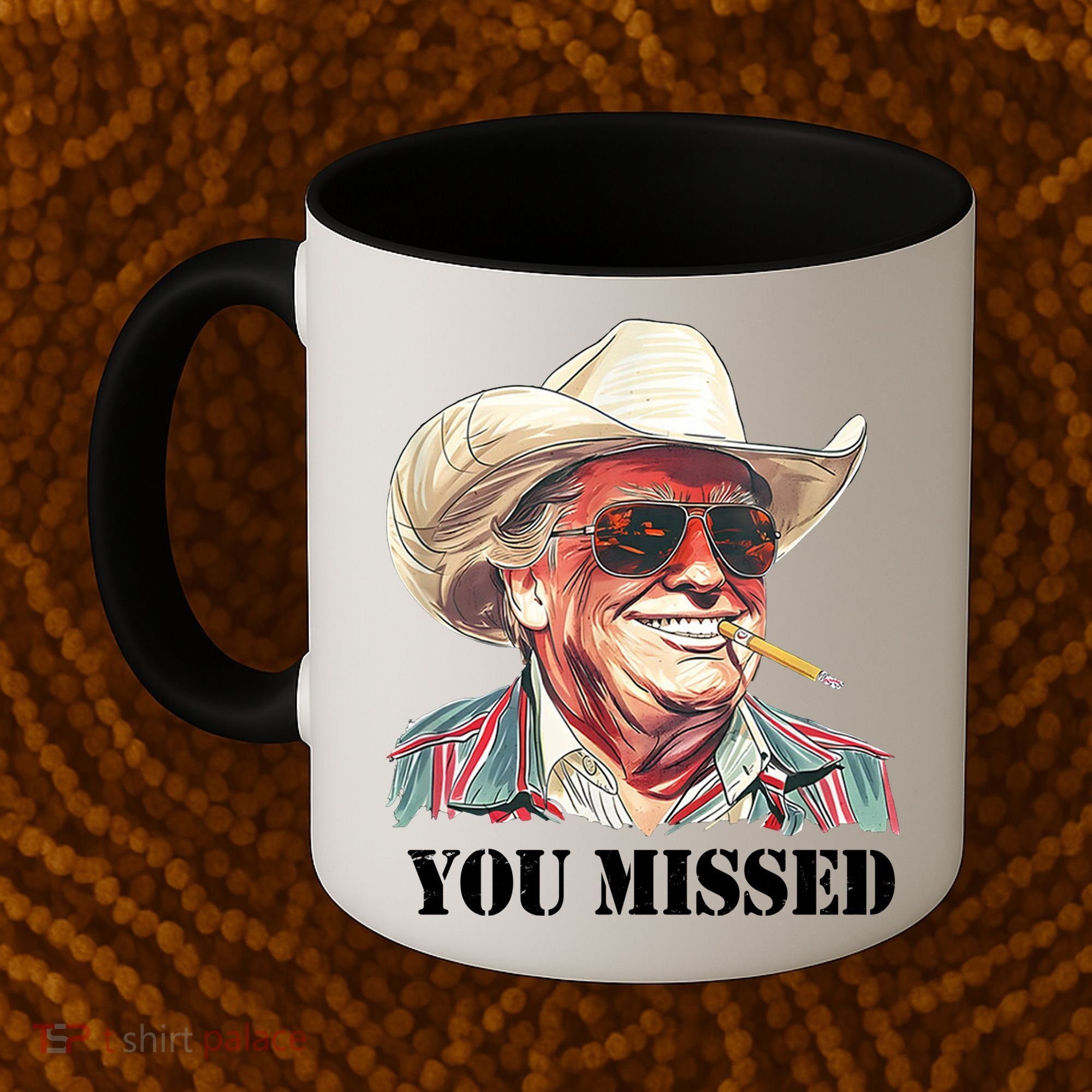 You Missed Donald Trump 2024 Coffee Mug