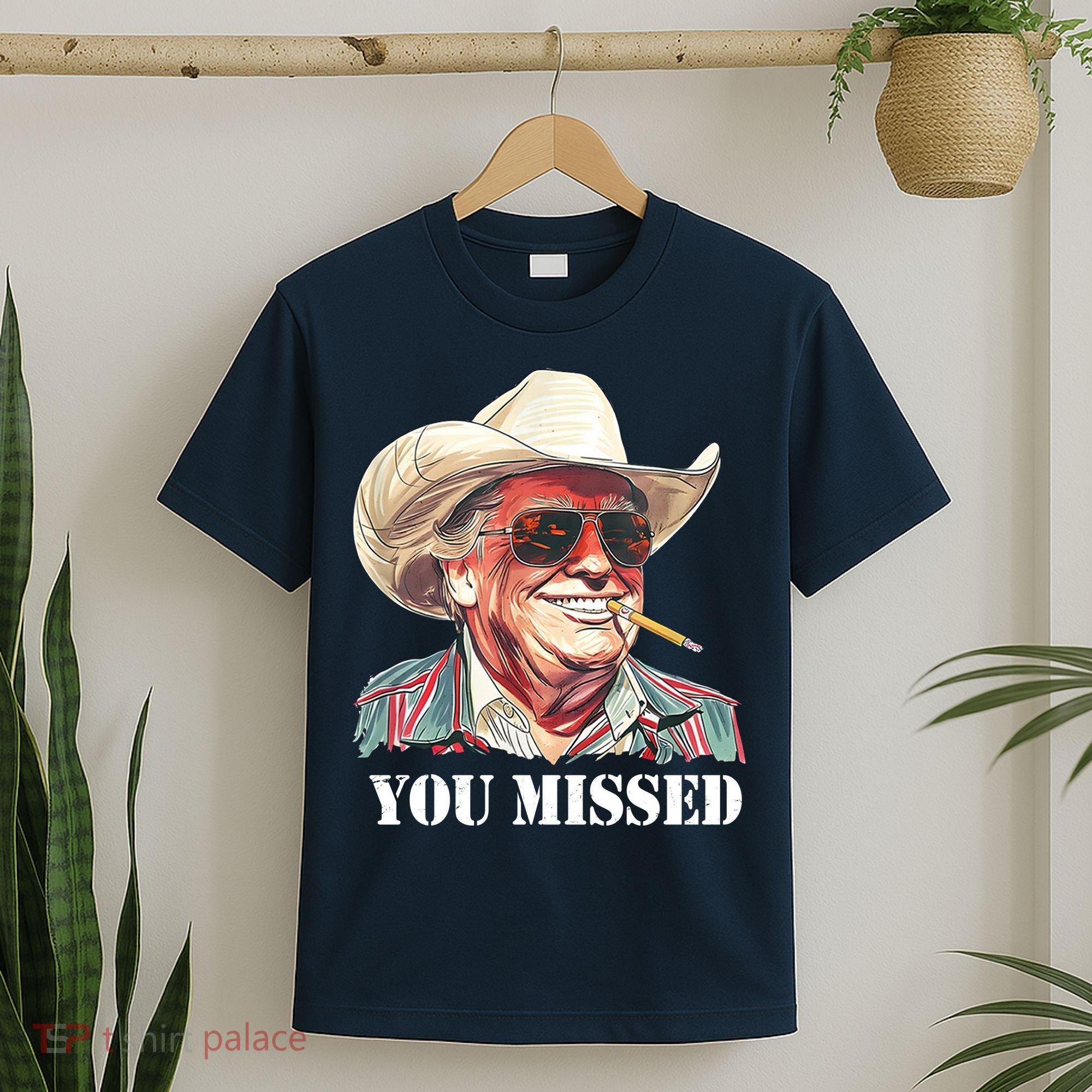 You Missed Donald Trump 2024 T-Shirt