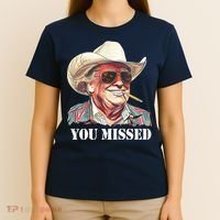 You Missed Donald Trump 2024 T-Shirt thumb 4