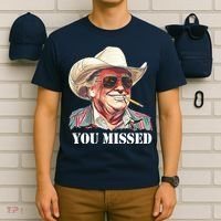 You Missed Donald Trump 2024 T-Shirt thumb 6