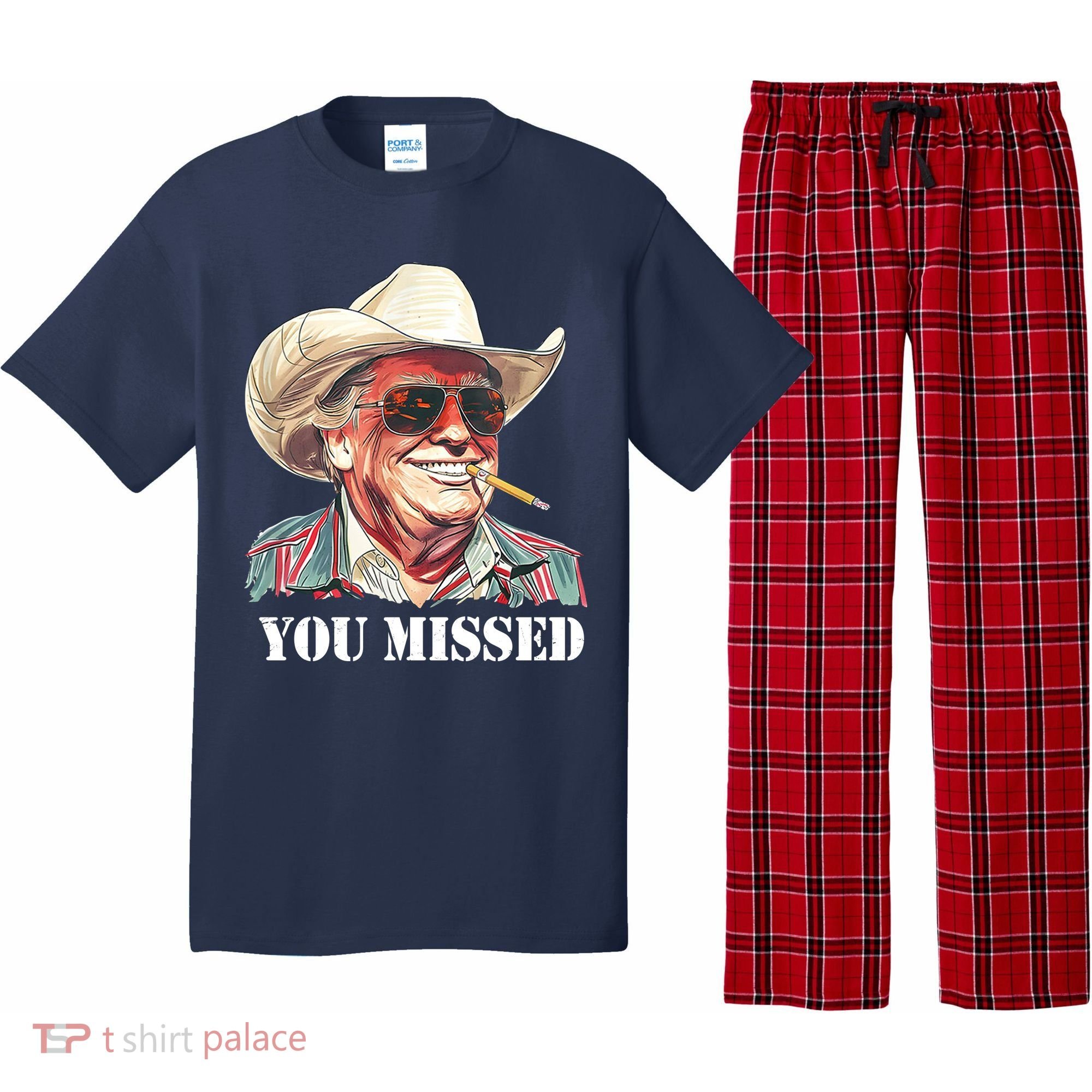 You Missed Donald Trump 2024 Pajama Set