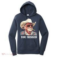 You Missed Donald Trump 2024 Women's Hoodie thumb 0