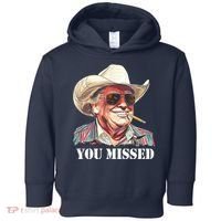 You Missed Donald Trump 2024 Toddler Hoodie thumb 0