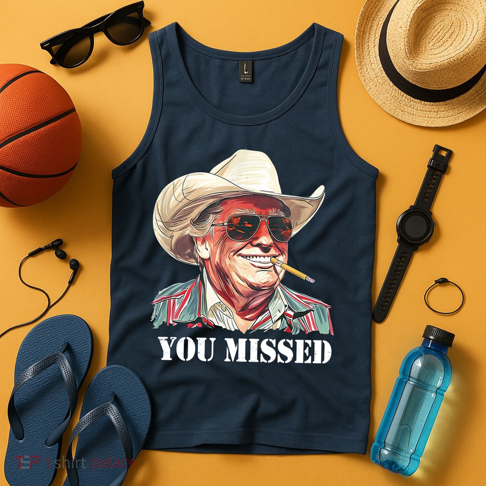 You Missed Donald Trump 2024 Tank Top