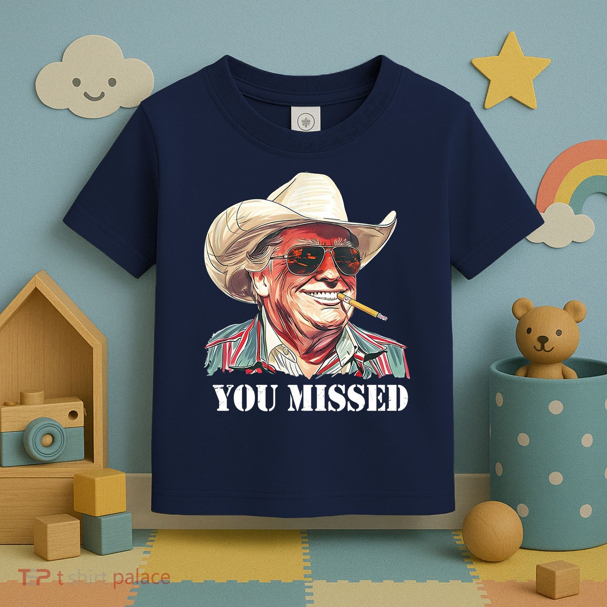 You Missed Donald Trump 2024 Toddler T-Shirt