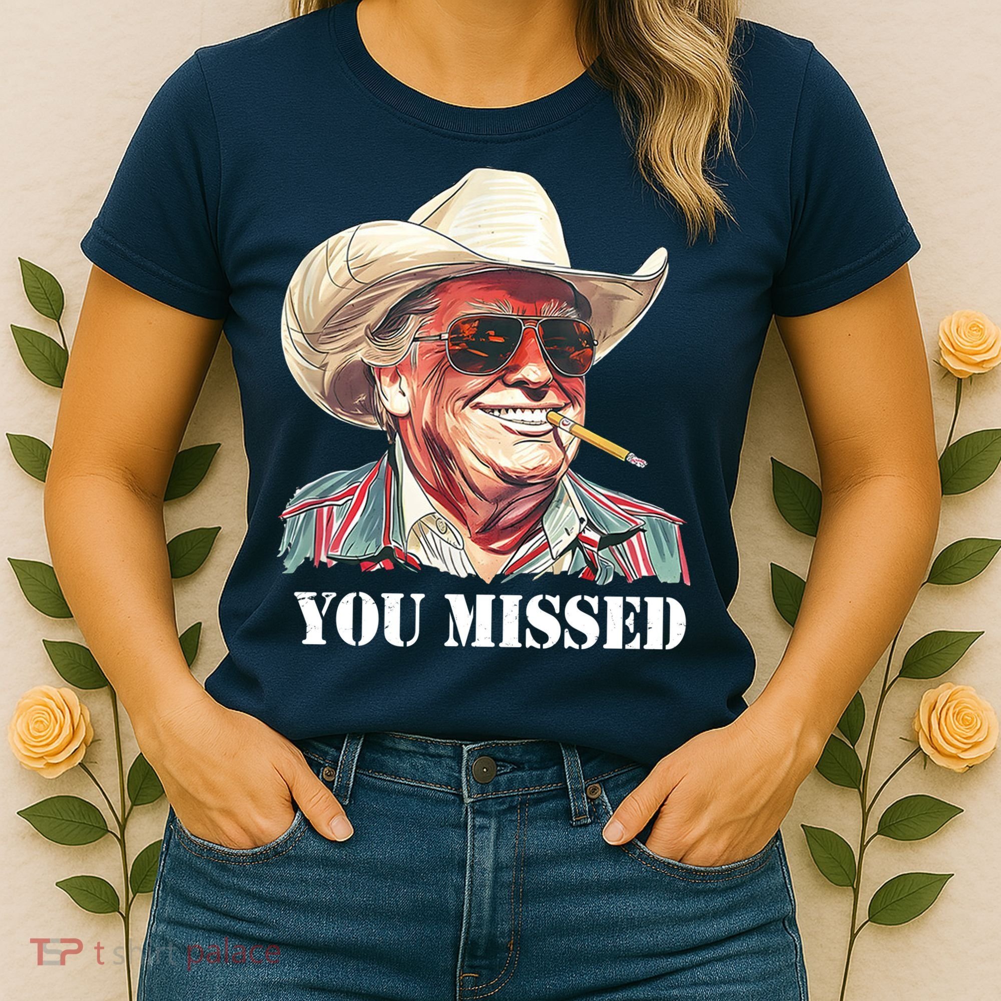 You Missed Donald Trump 2024 Women's T-Shirt