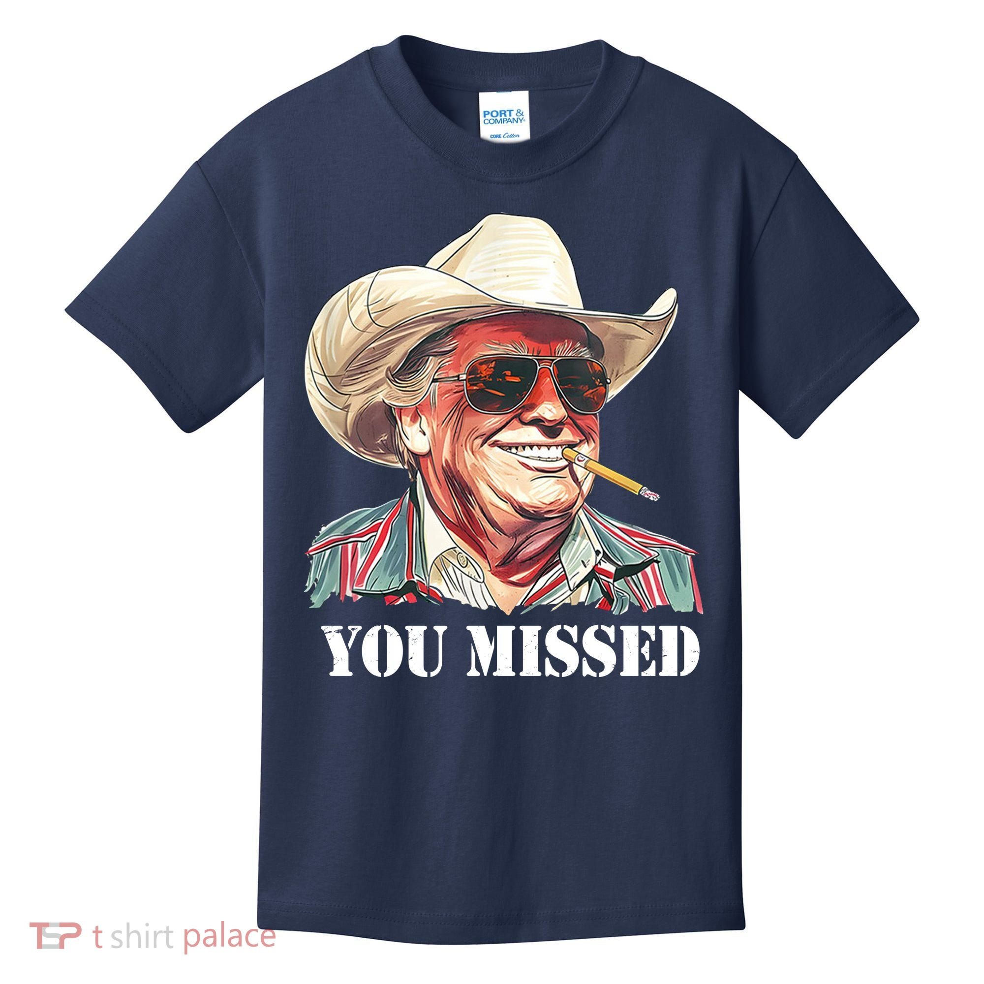 You Missed Donald Trump 2024 Kids T-Shirt