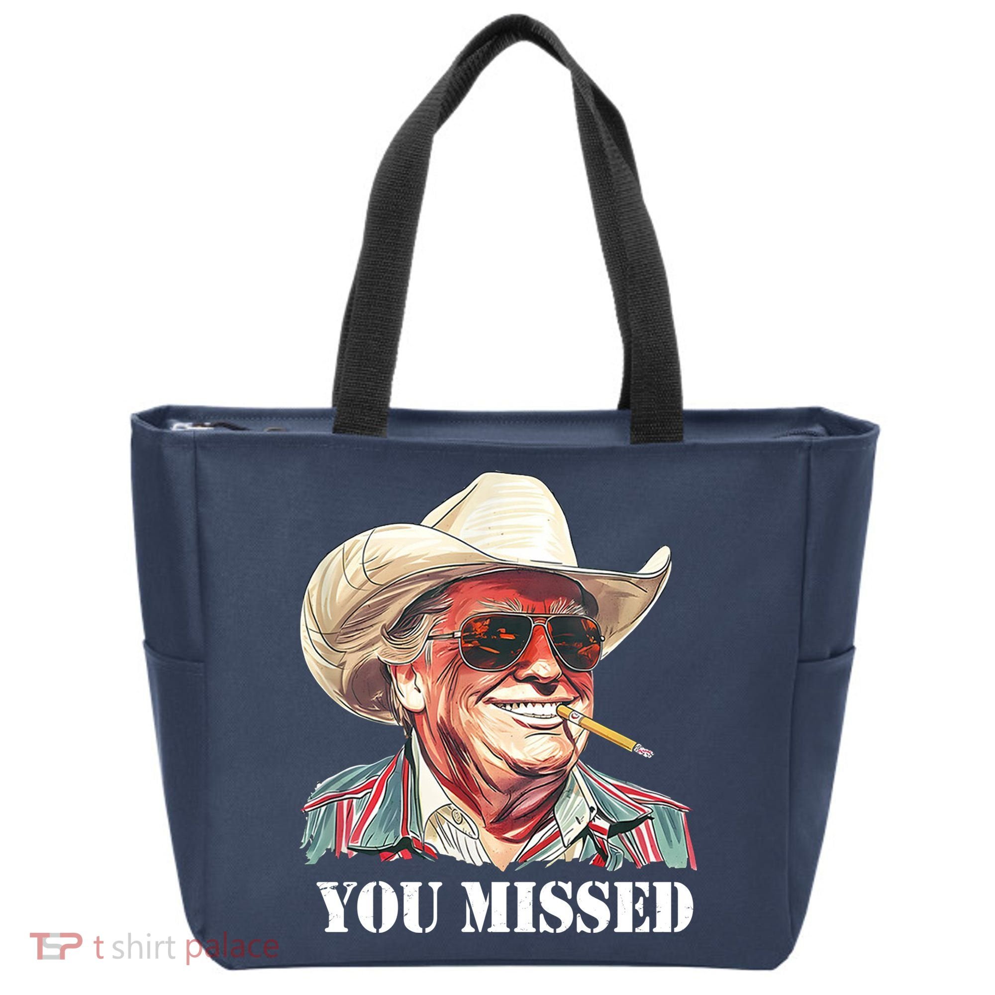You Missed Donald Trump 2024 Tote Bag
