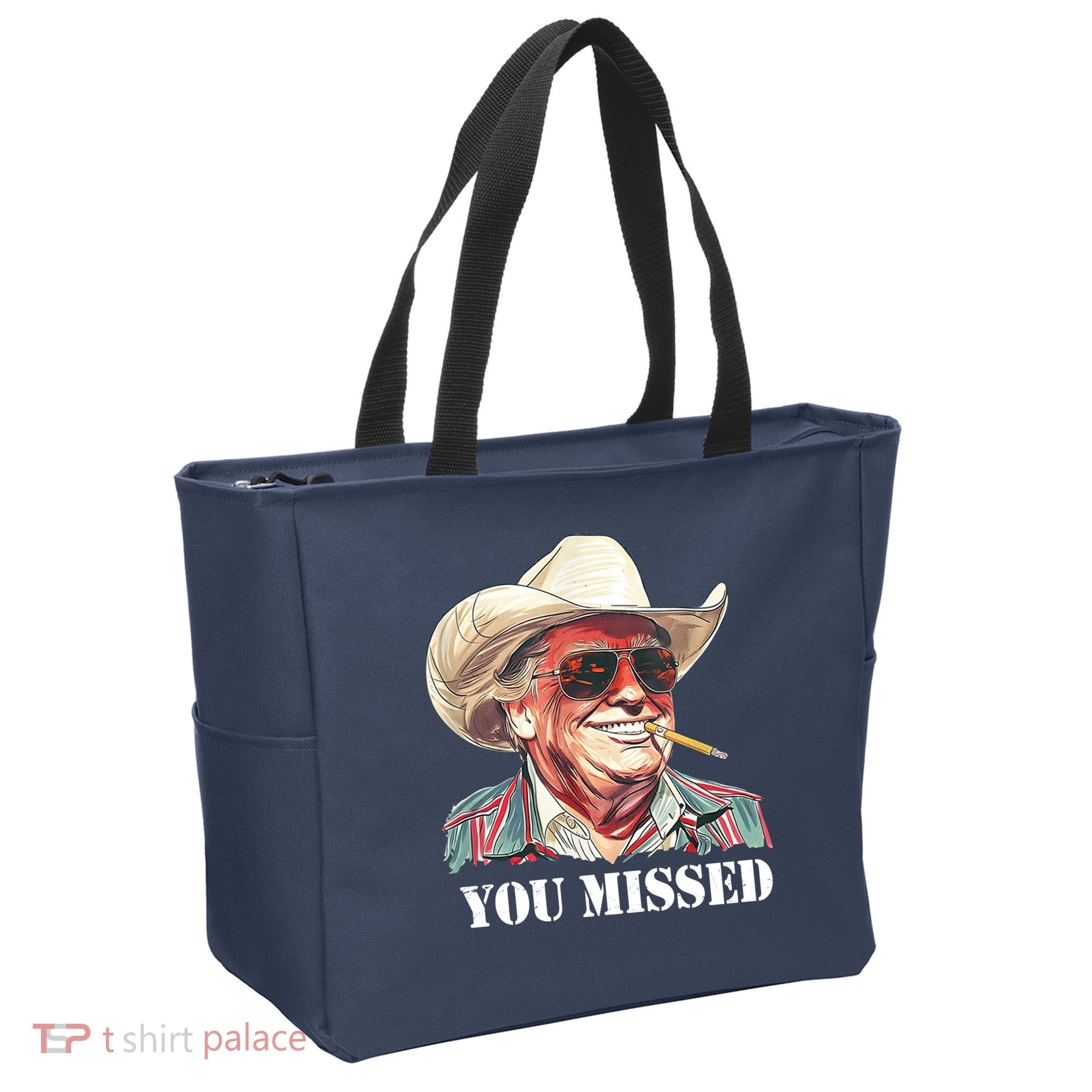 You Missed Donald Trump 2024 Tote Bag