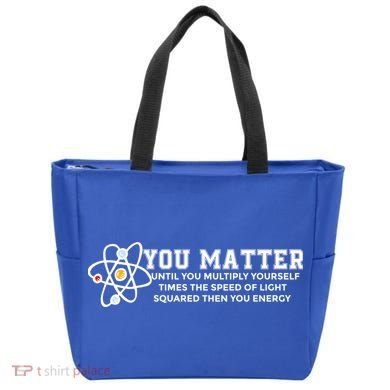 You Matter Energy Physicist Funny Physics Geek Nerd Gift Tote Bag