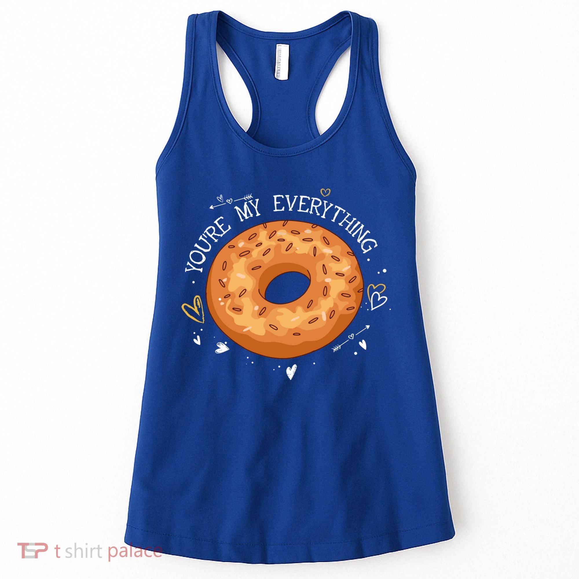 Youre My Everything Bagel Lover Baker Jewish Bread Gift Women's Tank Top