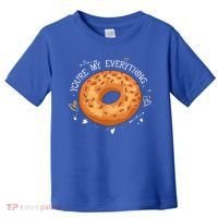 Youre My Everything Bagel Lover Baker Jewish Bread Gift Toddler T-Shirt thumb 0