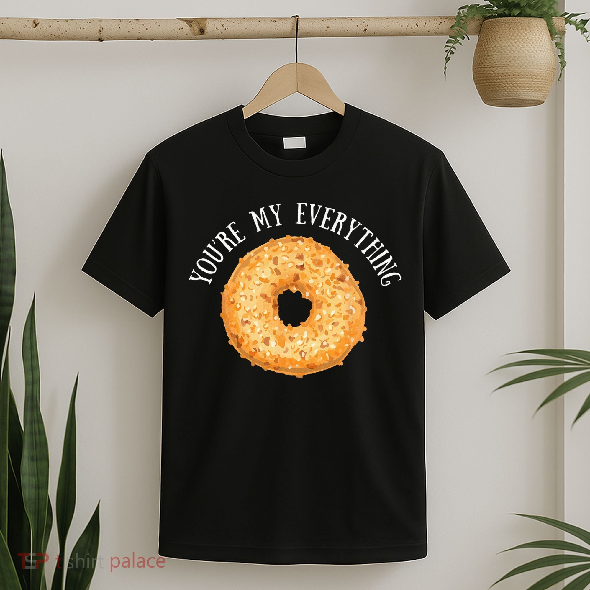 Youre My Everything Bagel Cute Baking Lovers Gift T-Shirt